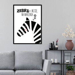 Plakat w ramie Ilustracja - zebra z hasłem motywacyjnym